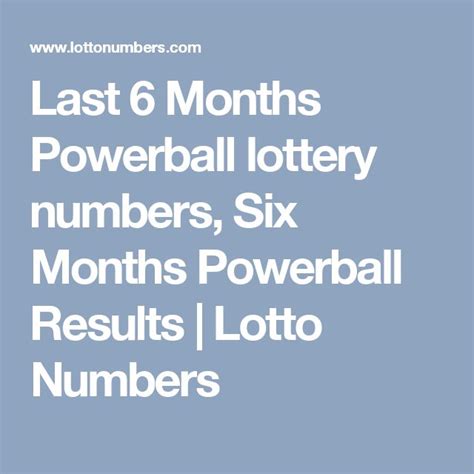 powerball numbers last 6 months